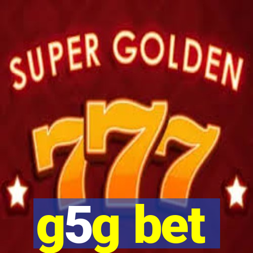 g5g bet